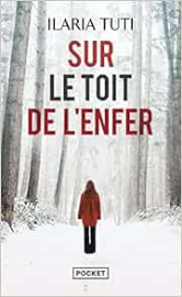 Sur le toit de l'enfer